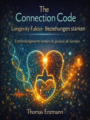 cover image of The Connection Code--Longevity Faktor Beziehungen stärken